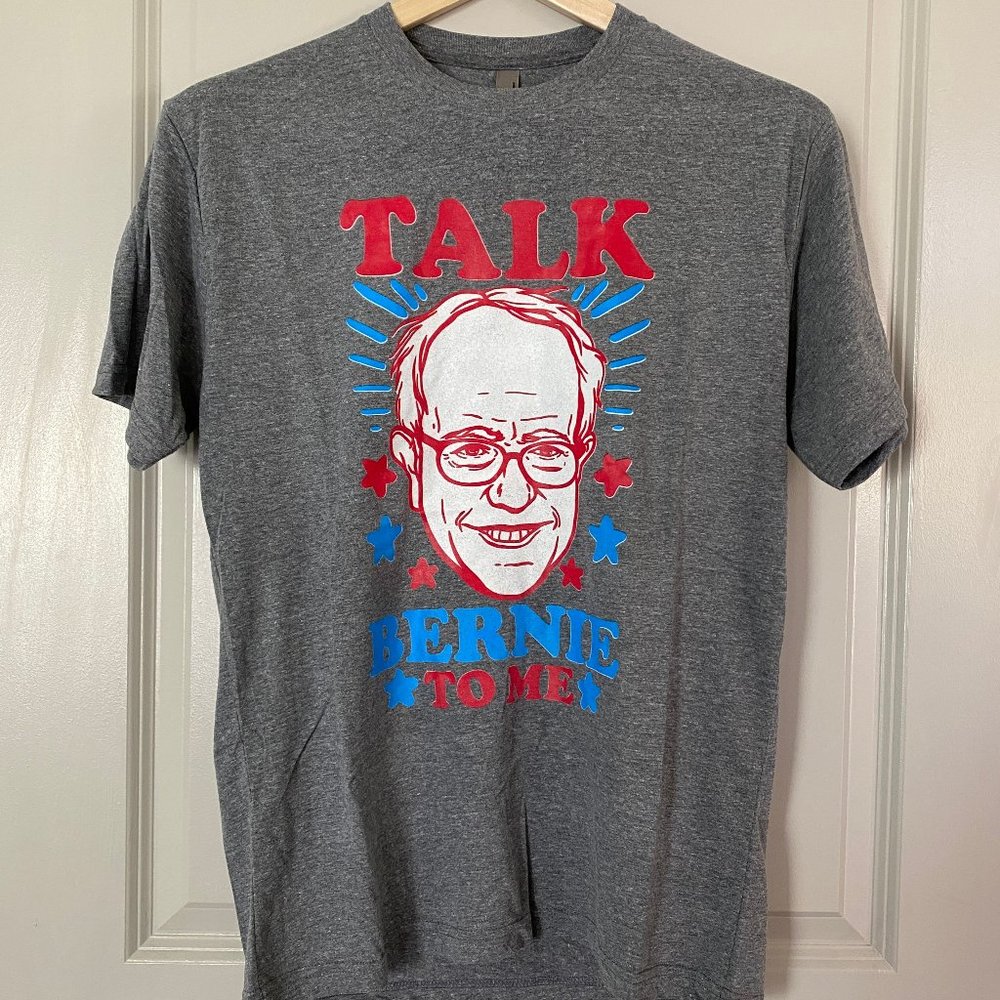 Bernie Sanders 2016 Presidential Election T-Shirt “Talk Bernie To Me" | Size M